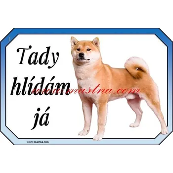 Cedulka shiba, šiba celá hlídám - Bez samolepicí vrstvy