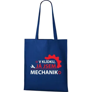 DOBRÝ TRIKO Bavlněná taška s potiskem Já jsem mechanik Barva: Královsky modrá