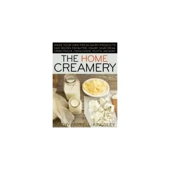 Home Creamery - Farrell-Kingsley, Kathy
