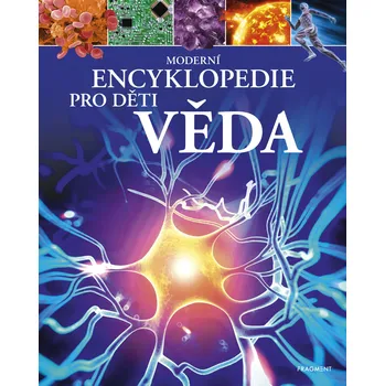 Kniha Moderní encyklopedie pro děti - Věda