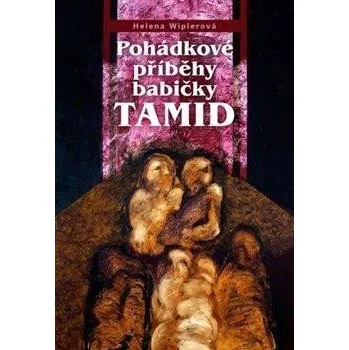 Pohádkové příběhy babičky Tamid