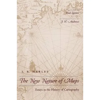 Cizojazyčná kniha New Nature of Maps - Harley, J. B.