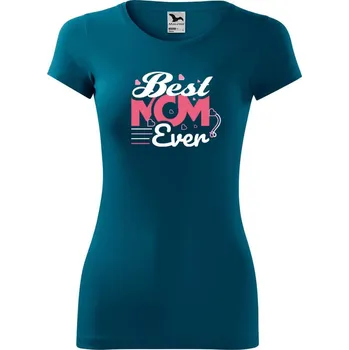 DOBRÝ TRIKO Dámské tričko Best mom ever Velikost: XS, Barva: Petrolejová
