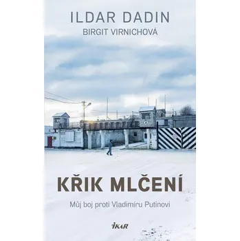 Beletrie pro dospělé Křik mlčení – Můj boj proti Vladimíru Putinovi