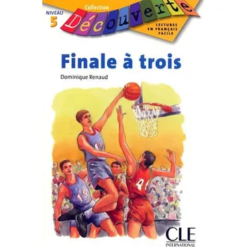 Cizí jazyk Découverte 5 Adolescents: Finale á trois - Livre