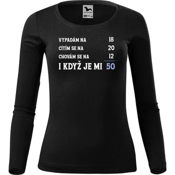 Dámské tričko DOBRÝ TRIKO Dámské triko s potiskem Je mi 50 Velikost: 3XL, Barva: Černá