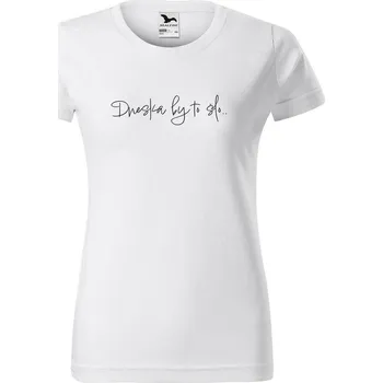 Dámské tričko DOBRÝ TRIKO Dámské tričko s potiskem Dneska by to šlo Barva: Bílá, Velikost: 2XL