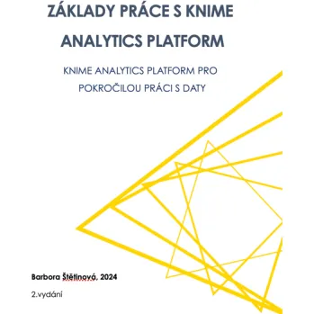 Kniha Základy práce s KNIME Analytics Platform - Barbora Štětinová