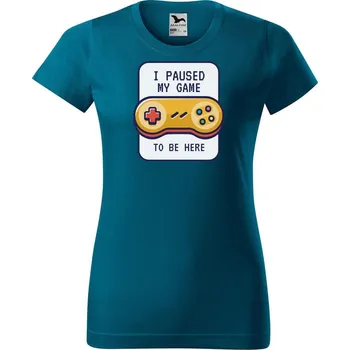 Dámské oblečení DOBRÝ TRIKO Dámské tričko s potiskem To be here Barva: Petrolejová, Velikost: S