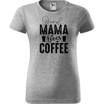 Dámské tričko DOBRÝ TRIKO Dámské tričko s potiskem Grand Mama loves COFFEE Barva: Tmavě šedý melír, Velikost: 3XL