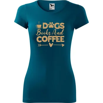 DOBRÝ TRIKO Dámské tričko Psi knihy a káva Velikost: XL, Barva: Petrolejová
