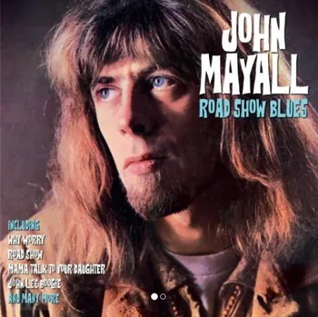 Hudba Mayall John: Road Show Blues (Limited) - Vinyl (LP)