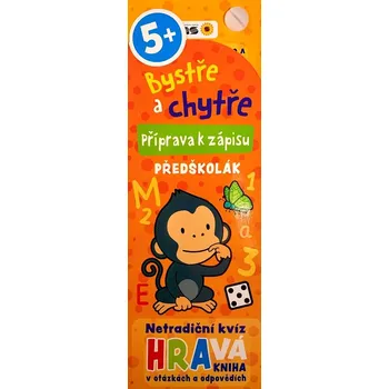 Bystře a chytře Příprava k zápisu