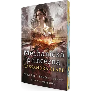 Mechanická princezna - Cassandra Clare
