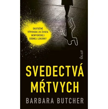 Svedectvá mŕtvych - Barbara Butcher