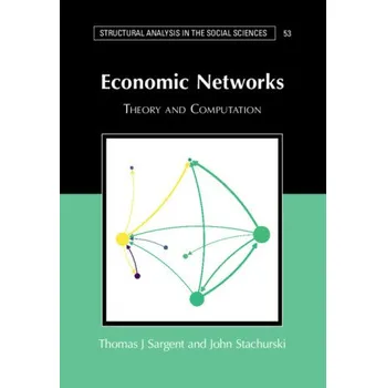 Economic Networks: Theory and Computation – Thomas J. Sargent,John Stachurski (EN)