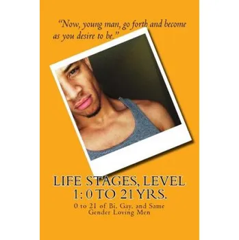 Učebnice Life Stages, Level 1: 0 to 21 of Bi, Gay, and Same Gender Loving Men – Kyle Phoenix (EN)