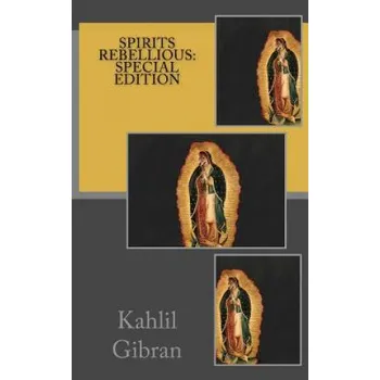 Spirits Rebellious: Special Edition – Kahlil Gibran (EN)