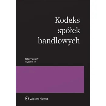 Kodeks spółek handlowych Przepisy w.14/2024 (PL)