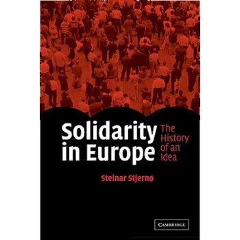 Solidarity in Europe: The History of an Idea – Steinar Stjern (EN)