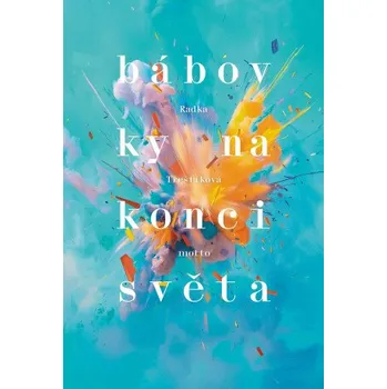 Bábovky na konci světa - Radka…