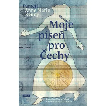 Kniha Moje píseň pro Čechy - Anne Marie Kenny (E-Kniha)