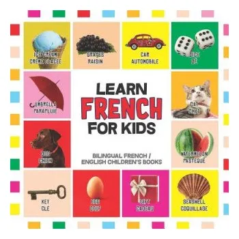 Cizojazyčná kniha Learn French for Kids: French for Toddler - French Reading Practice, Teaching French to Preschoolers – Alizee Deslys,Nancy Dyer (EN)