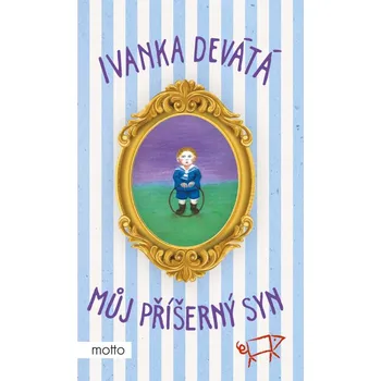 Můj příšerný syn - Ivanka Devátá (2024, pevná), e-kniha