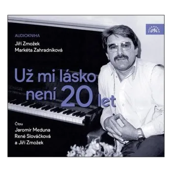 Česká hudba Meduna Jaromír, Slováčková René: Zmožek, Zahradníková: Už Mi Lásko Není 20 Let (Mp3-Cd) – Meduna Jaromír,Slováčková René,Supraphon
