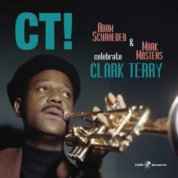 Zahraniční hudba LP Schroeder,adam & Masters,mark: Ct! Celebrate Clark Terry 2024
