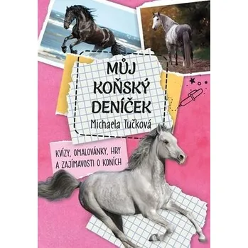 Bystrá hlava Můj koňský deníček - Michaela Tučková (2024, pevná)