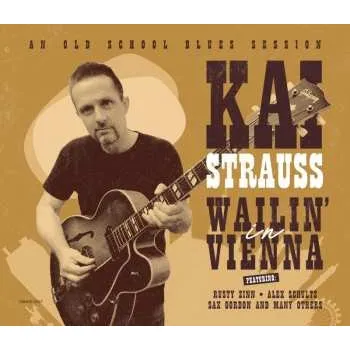 Zahraniční hudba CD Kai Strauss: Wailing In Vienna 2025