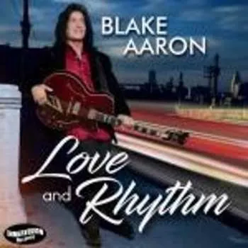 Zahraniční hudba CD Blake Aaron: Love And Rhythm 2024