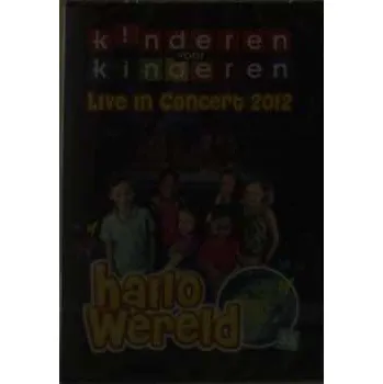 Zahraniční hudba DVD Kinderen voor Kinderen: 33 - Hallo Wereld - Live In Concert 2012 2012