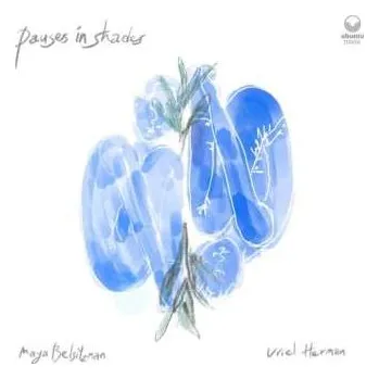 Zahraniční hudba CD Maya & Uriel Herman Belsitzman: Pauses 2024