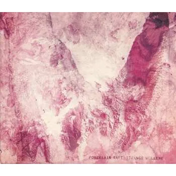 Zahraniční hudba CD Porcelain Raft: Strange Weekend 2012