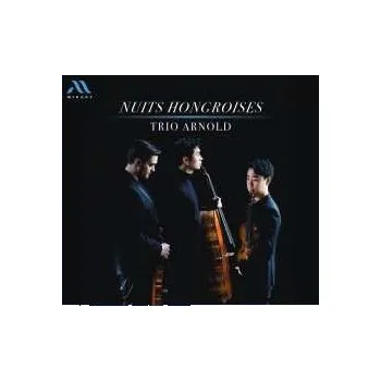 Zahraniční hudba CD Trio Arnold: Nuits Hongroises 2024