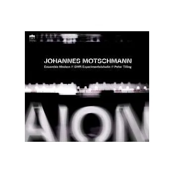 Zahraniční hudba CD Johannes Motschmann: Aion Für Großes Ensemble, Künstliche Intelligenz & Elektronik 2024