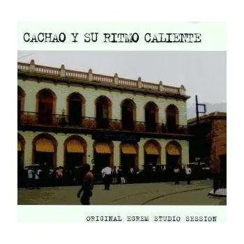Zahraniční hudba CD Cachao Y Su Combo: Original Egrem Studio Session 2023