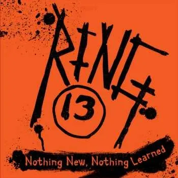Zahraniční hudba LP Ring 13: Nothing New, Nothing Learned 2017