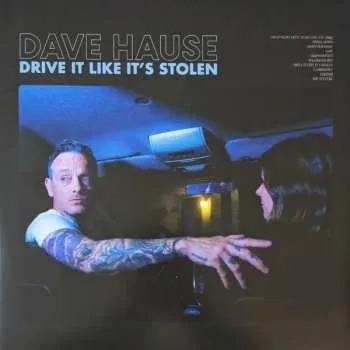 Zahraniční hudba LP Dave Hause: Drive It Like It’s Stolen 2023 Blue Coloured Vinyl