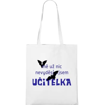 DOBRÝ TRIKO Bavlněná taška s potiskem Jsem učitelka Barva: Bílá