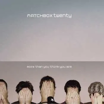 Zahraniční hudba CD Matchbox Twenty: More Than You Think You Are 2002 Wea Mfg. Olyphant Pressing