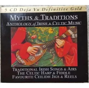 Zahraniční hudba 5CD Various: Myths & Traditions - Anthology of Irish & Celtic Music 2015
