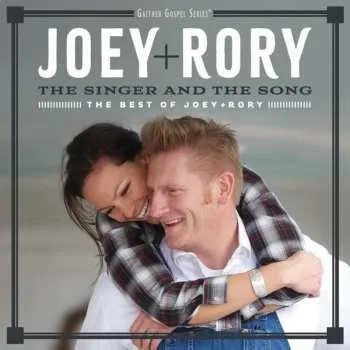 Zahraniční hudba CD Joey + Rory: The Singer And The Song (The Best Of Joey+Rory) 2018 Vol. 1