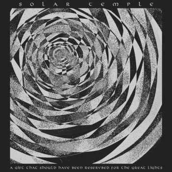 Zahraniční hudba LP Solar Temple: A Gift That Should Have Been Reserved For The Great Lights 2024