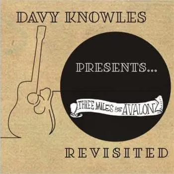 Zahraniční hudba CD Davy Knowles: Three Miles From Avalon - Revisted 2021