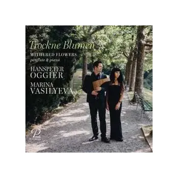 Zahraniční hudba CD Various: Hanspeter Oggier & Marina Vasilyeva - Trockne Blumen 2024
