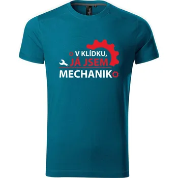 Pánské tričko DOBRÝ TRIKO Pánské tričko Já jsem mechanik Velikost: L, Barva: Petrolejová