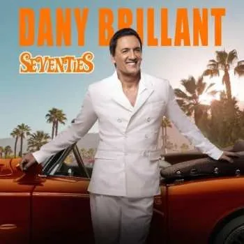 Zahraniční hudba CD Dany Brillant: Seventies 2024